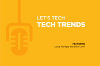 Let's Tech Podcast Series: Ep. 9 2021 Technology Trends